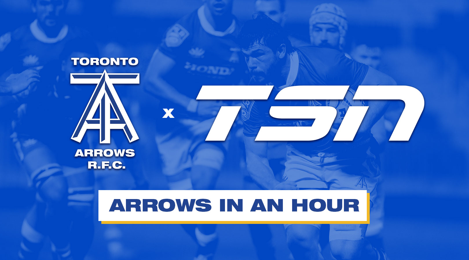 Toronto Arrows Media Partner TSN to Deliver New ‘Arrows in an Hour’ Series